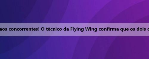 Li Yuaru dá as boas-vindas aos concorrentes! O técnico da Flying Wing confirma que os dois centros voltarão no próximo