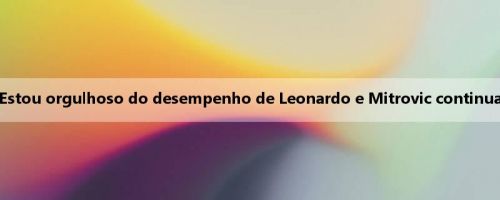 INZaghi Jr.: Estou orgulhoso do desempenho de Leonardo e Mitrovic continuará lesionado
