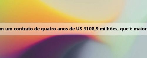 US Records: Turner e Bucks assinaram um contrato de quatro anos de US $108,9 milhões, que é maior do que o valor inicialmente relatado