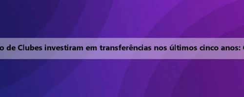 As duas equipes na final da Copa do Mundo de Clubes investiram em transferências nos últimos cinco anos: Chelsea 1,73 bilhão, quase o dobro de Paris